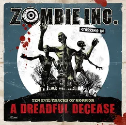 A Dreadful Decease von Zombie Inc. – Album Cover