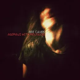 Animals With Religion von Bee Caves – Cover