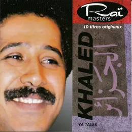 Ya taleb von Khaled – Album Cover