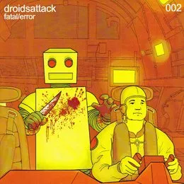 Fatal/Error von Droids Attack – Album Cover