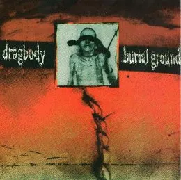 Dragbody / Burial Ground von Dragbody – Cover