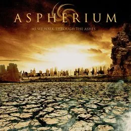 As We Walk Through the Ashes von Aspherium – Cover