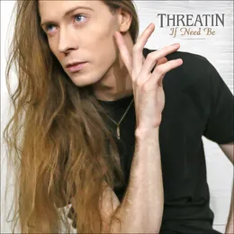 If Need Be von Threatin – Cover