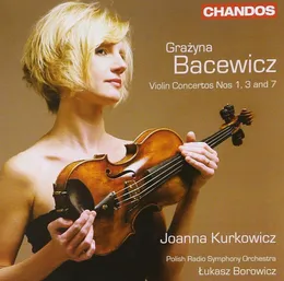 Violin Concertos nos. 1, 3 and 7 von Grażyna Bacewicz – Album Cover