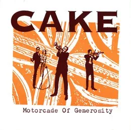 Motorcade of Generosity von CAKE – Album Cover