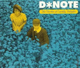 The Garden of Earthly Delights von D*Note – Cover