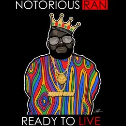 Notorious R.A. N: Ready to Live von Mega Ran – Album Cover