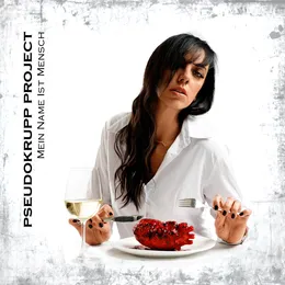 Mein Name ist Mensch von Pseudokrupp Project – Album Cover