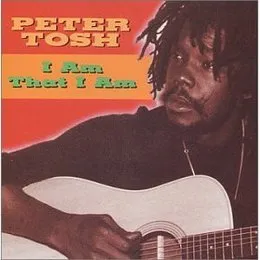 I Am That I Am von Peter Tosh – Album Cover