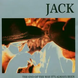 The End of the Way It's Always Been von Jack – Album Cover