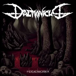 Deadwork von Daemonicus – Album Cover