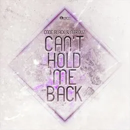 Can't Hold Me Back von Code Black – Cover