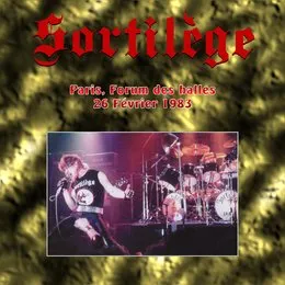 1983-02-26: Forum des Halles, Paris, France von Sortilège – Cover