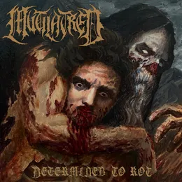 Determined to Rot von Mutilatred – Album Cover
