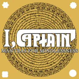 Mantras for Mindlessness von I, Captain – Cover