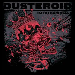 To Fathom Hell von Dusteroid – Album Cover