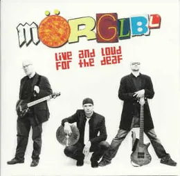 Live and Loud for the Deaf von Mörglbl – Cover