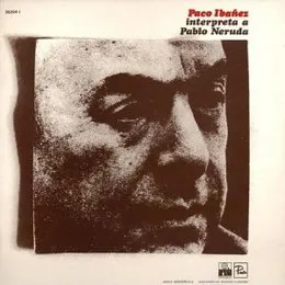 Paco Ibáñez canta a Pablo Neruda von Paco Ibáñez – Album Cover