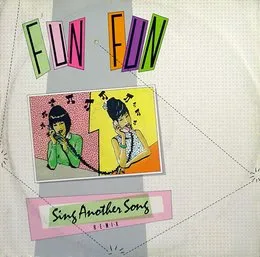 Sing Another Song (remix) von Fun Fun – Album Cover