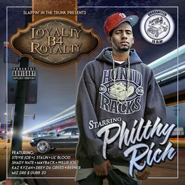 Loyalty B4 Royalty von Philthy Rich – Album Cover