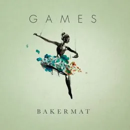 Games Continued von Bakermat – Cover