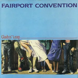 Gladys’ Leap von Fairport Convention – Album Cover