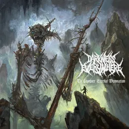 To Conquer Eternal Damnation von Darkness Everywhere – Album Cover