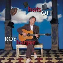 Hats Off von Roy Harper – Cover