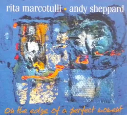 On the Edge of a Perfect Moment von Andy Sheppard – Album Cover