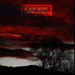Of Poison and Grief (Four Litanies for the Deceased) von The Blessed Hellbrigade – Album Cover