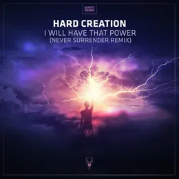I Will Have That Power (Never Surrender remix) von Hard Creation – Cover