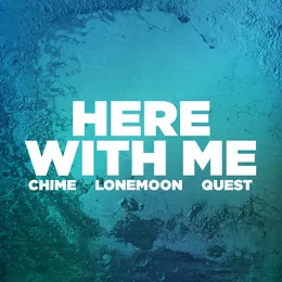 Here With Me von Chime – Cover