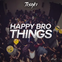 Happy Bro Things von Tisoki – Album Cover