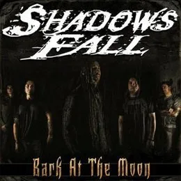 Bark at the Moon von Shadows Fall – Album Cover