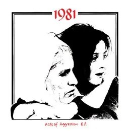 Acts of Aggression E.P. von 1981 – Album Cover