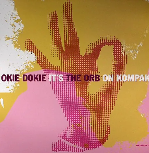 Okie Dokie It’s The Orb on Kompakt