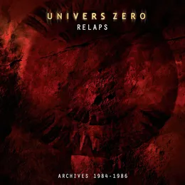 Relaps: Archives 1984–1986 von Univers Zero – Cover