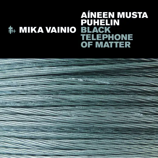 Aíneen musta puhelin (Black Telephone of Matter)