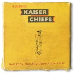 Education, Education, Education & War von Kaiser Chiefs – Album Cover