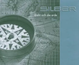 Dreht sich die Erde von Silber – Cover