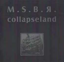Collapseland von MSBR – Album Cover