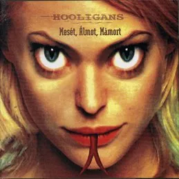 Mesét, álmot, mámort von Hooligans – Album Cover