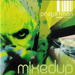Mixed Up von Praga Khan – Cover