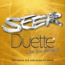 Duette … bei uns dahoam! von Seer – Album Cover