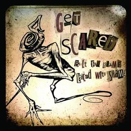 Built For Blame, Laced With Shame von Get Scared – Cover