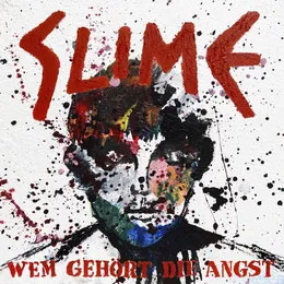 Wem gehört die Angst von Slime – Album Cover