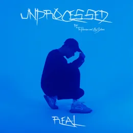 Real von Unprocessed – Album Cover