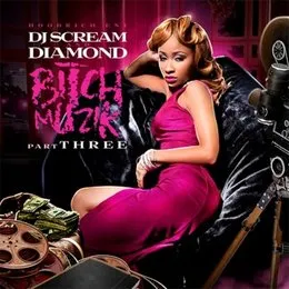 Bitch Muzik 3 von Diamond – Cover