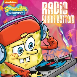 Radio Bikini Bottom von SpongeBob SquarePants – Album Cover