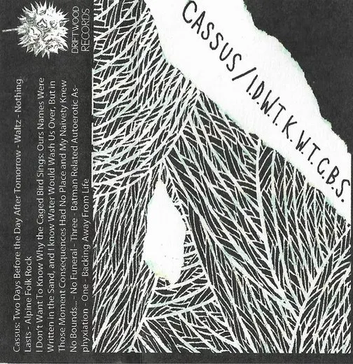 Cassus / I Don't Want To Know Why The Caged Bird Sings